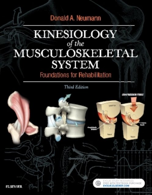 Cover Art for 9780323287531, Kinesiology of the Musculoskeletal System: Foundations for Rehabilitation, 3e by Donald A. Neumann