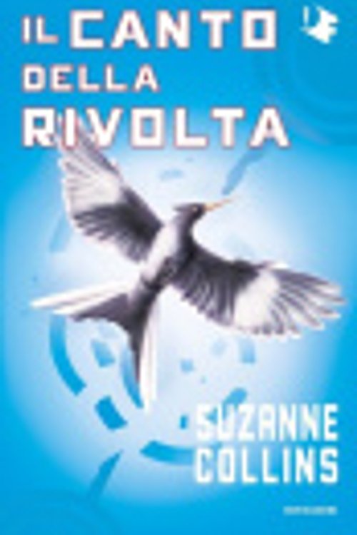 Cover Art for 9788804780427, Il canto della rivolta. Hunger games by Suzanne Collins