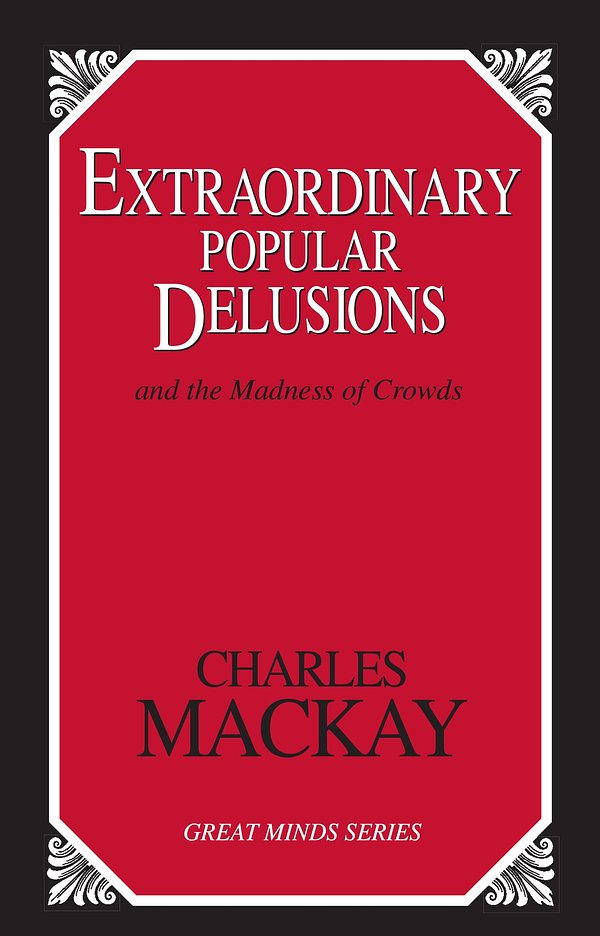 Cover Art for 9781573928915, Extraordinary Popular Delusions by Charles Mackay