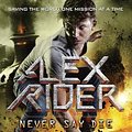 Cover Art for 9781524739300, Never Say Die by Anthony Horowitz