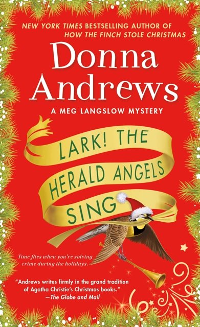 Lark! the Herald Angels Sing: A Meg Langslow Mystery (Meg Langslow Mysteries)