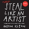 Cover Art for 9780761171256, Steal Like an Artist: 10 Things Nobody Told You About Being Creative by Austin Kleon