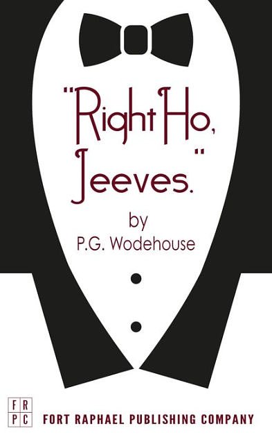 Cover Art for 9780999511657, Right Ho, Jeeves - Unabridged by P G Wodehouse, Kevin Theis