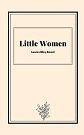 Cover Art for 9798588005432, Little Women by Louisa May Alcott by Louisa May Alcott