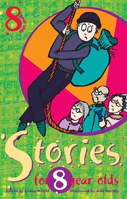 Cover Art for 9781741660135, Stories For Eight Year Olds by Linsay Knight