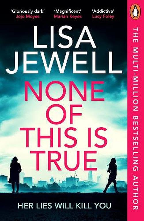 Cover Art for 9781804940204, None of This is True by Lisa Jewell