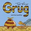 Cover Art for B08DRW7ZJQ, Grug and the Bushfire by Ted Prior