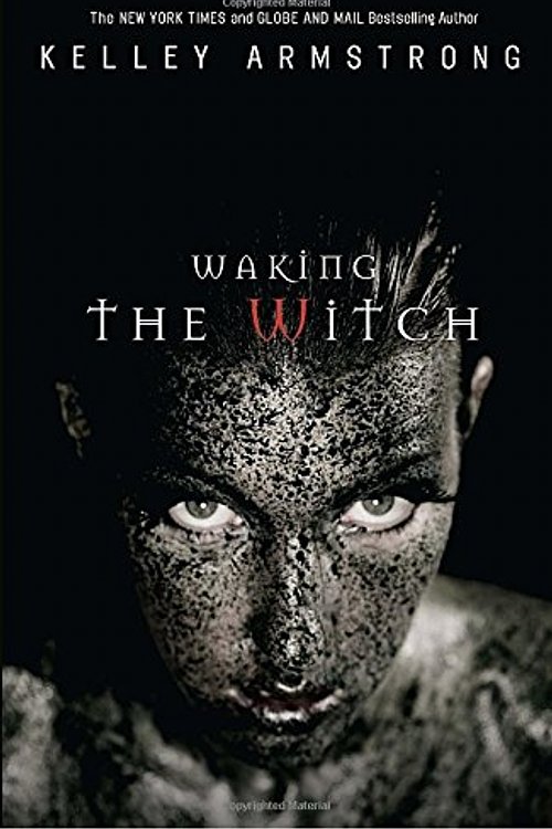 Cover Art for 9780307359018, Waking the Witch by Kelley Armstrong