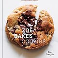 Cover Art for 9781984860804, Zoë Bakes Cookies: Everything You Need to Know to Make Your Favorite Cookies and Bars [A Baking Book] by François, Zoë