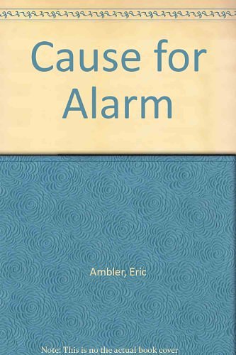 Cover Art for 9780881846645, Cause for Alarm by Eric Ambler