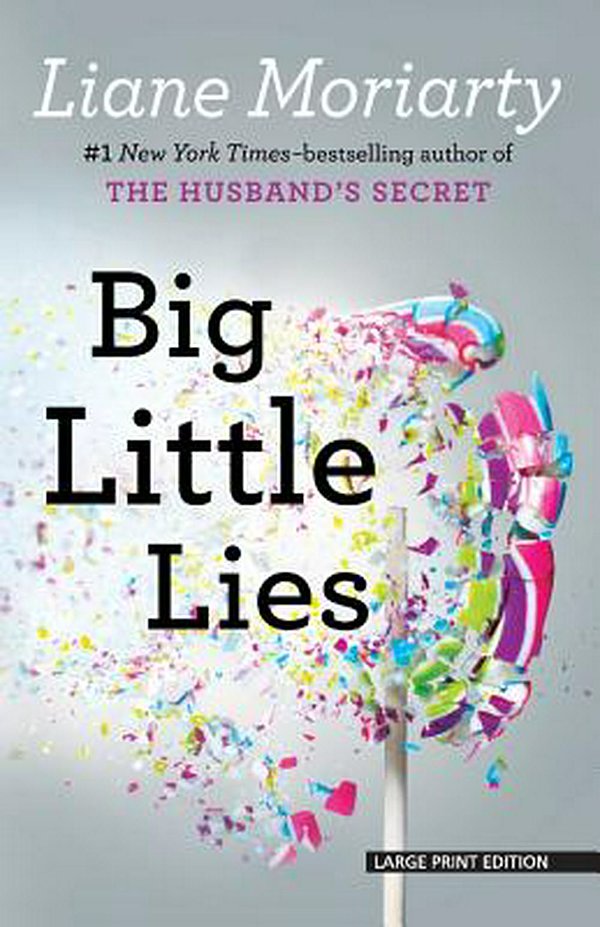 Cover Art for 9781594139062, Big Little Lies by Liane Moriarty