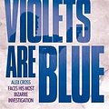 Cover Art for 9780755379361, Violets are Blue by James Patterson