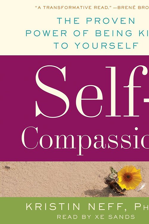 Cover Art for 9780062126658, Self-Compassion by Kristin Neff, Xe Sands