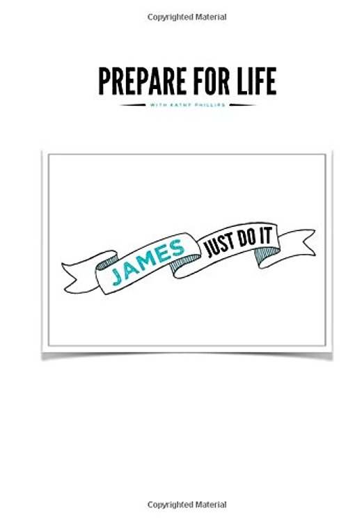 Cover Art for 9781984380579, James: Just Do It by Kathy Phillips