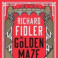 Cover Art for 9780733341847, The Golden Maze: A biography of Prague by Richard Fidler