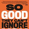 Cover Art for 9781455528042, So Good They Can't Ignore You by Cal Newport