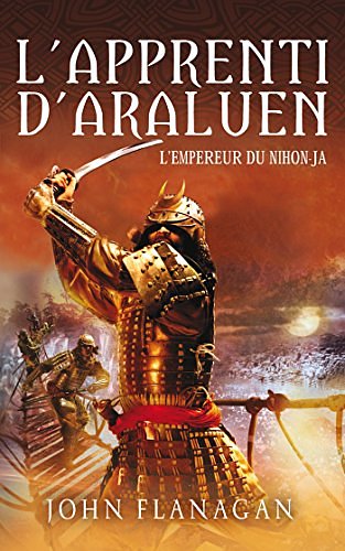 Cover Art for 9782012033184, L'apprenti d'Araluen, Tome 10 : L'empereur de Nihon-Ja by John Flanagan