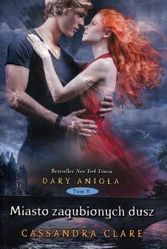 Cover Art for 9788374803915, Dary Aniola 5 Miasto zagubionych dusz by Cassandra Clare