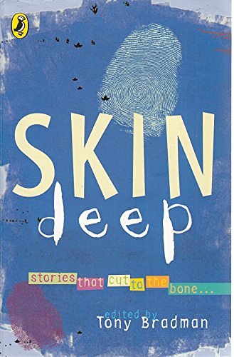 Cover Art for 9780141315058, Skin Deep: A Collection of Stories About Racism by Tony Bradman