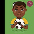 Cover Art for 9780711284760, Pele (Spanish Edition) (Volume 46) (Little People, BIG DREAMS en Español, 46) by Sanchez Vegara, Maria Isabel