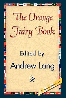 Cover Art for 9781421838250, The Orange Fairy Book by Andrew Lang