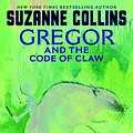 Cover Art for 9781921989162, Gregor and the Code of the Claw by Suzanne Collins