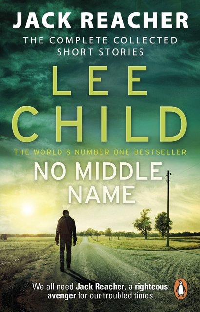 Cover Art for 9780857503770, No Middle Name by Lee Child