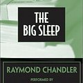 Cover Art for 9781558008489, The Big Sleep by Raymond Chandler, Elliott Gould