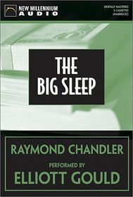 Cover Art for 9781558008489, The Big Sleep by Raymond Chandler, Elliott Gould