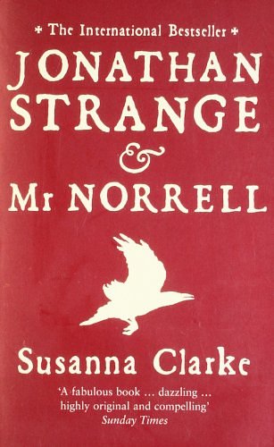 Cover Art for 9780747580690, Jonathan Strange and Mr Norrell by Susanna Clarke