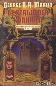 Cover Art for 9789024511372, De strijd der koningen (Het lied van ijs en vuur) by Martin, George R.R.