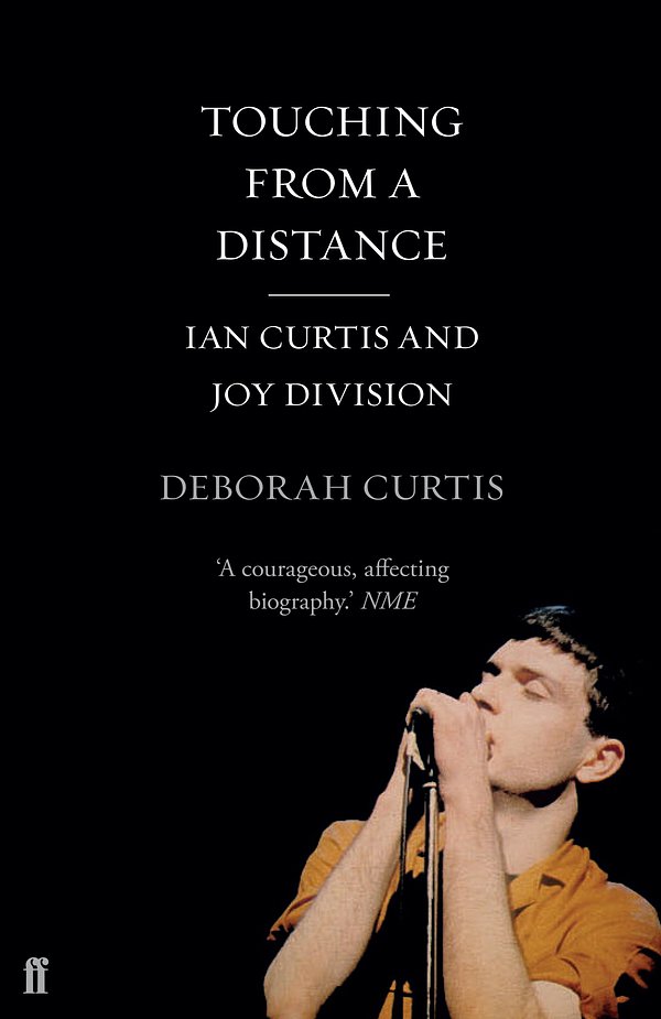 Cover Art for 9780571313600, Touching From a Distance by Deborah Curtis