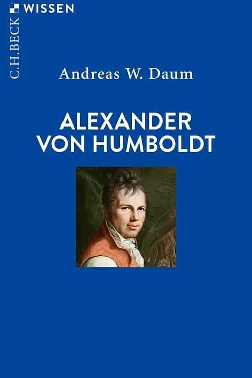 Cover Art for 9783406824180, Alexander von Humboldt by Daum, Andreas W.