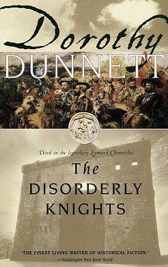 Cover Art for 9780679777458, The Disorderly Knights: Third in the Legendary Lymond Chronicles by Dorothy Dunnett