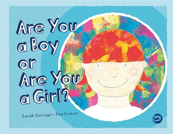 4 editions of Are You a Boy or are You a Girl? by Sarah Savage