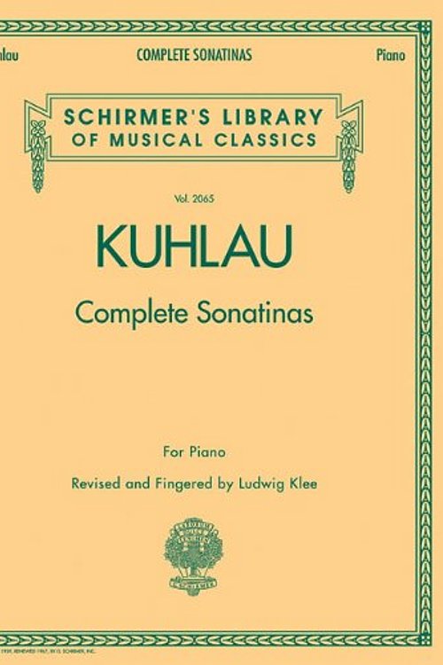 Cover Art for 0884088114916, Friedrich Kuhlau  Complete Sonatinas For Piano Pf (Schirmer's Library of Musical Classics) by Various