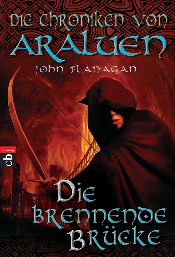 Cover Art for 9783641101190, Die Chroniken von Araluen - Die brennende Brücke by John Flanagan