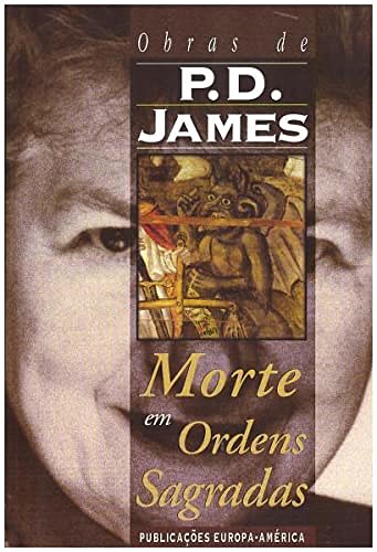 Cover Art for 9789721049697, Morte em Ordens Sagradas (Portuguese Edition) by P.d. James