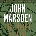 Cover Art for 9780330361361, The Night is for Hunting: Tomorrow Series 6 by John Marsden