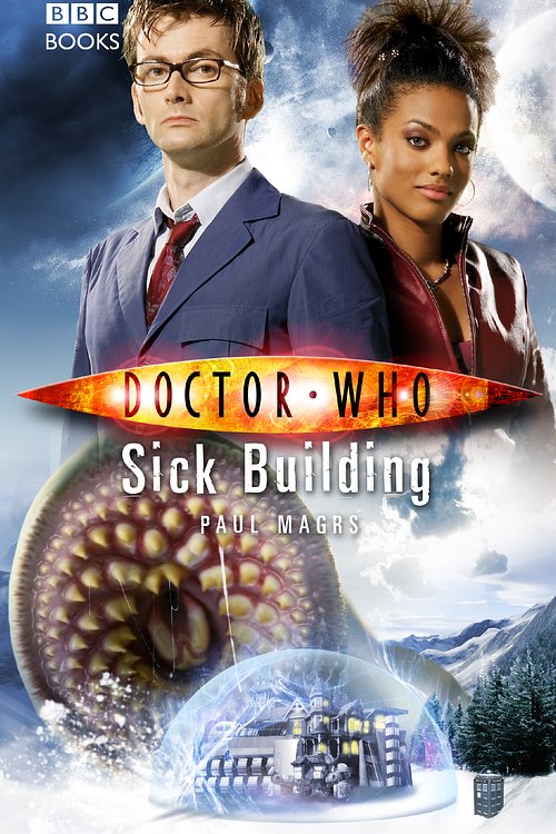 Cover Art for 9781846072697, Doctor Who: Sick Building by Paul Magrs