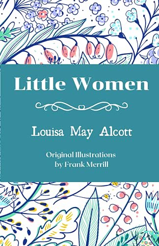 Cover Art for B09DMLW8VK, Little Women: Original Illustrations by Louisa May Alcott