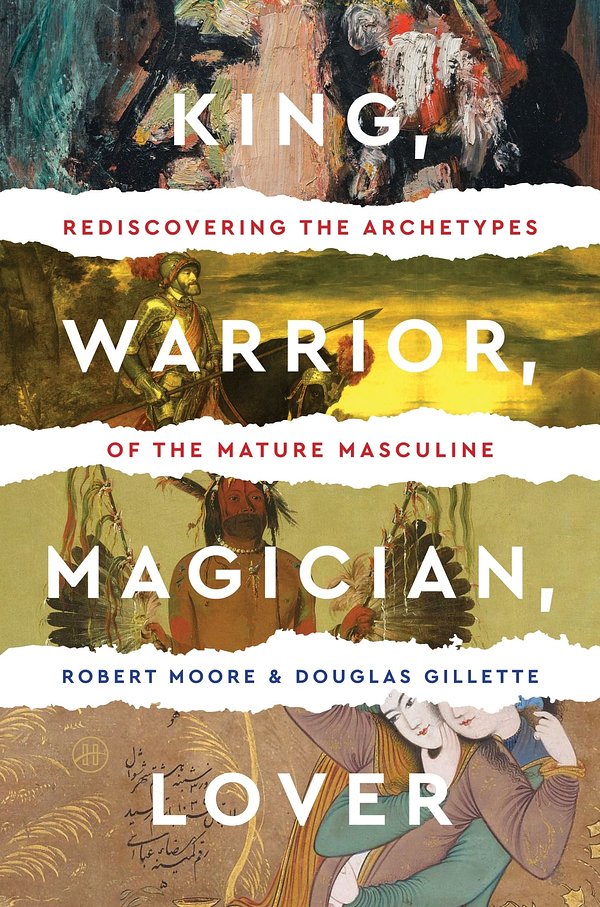 Cover Art for 9780062506061, King, Warrior, Magician, Lover by Robert Moore