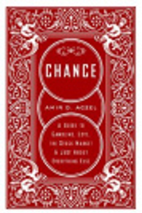 Cover Art for 9781568583167, Chance by Amir D. Aczel