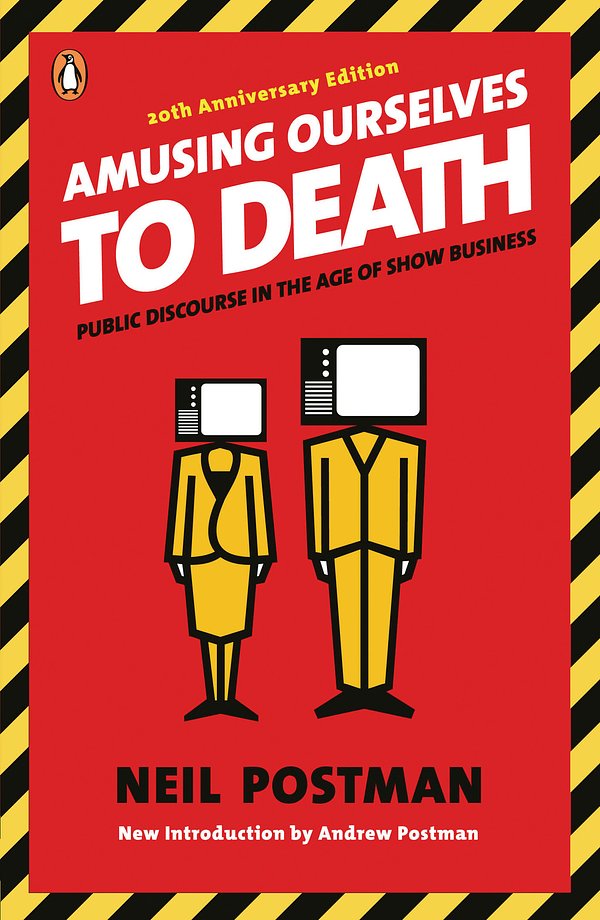 Cover Art for 9781101042625, Amusing Ourselves to Death by Neil Postman