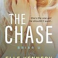 Cover Art for 9781724821997, The Chase: Volume 1 (Briar U) by Elle Kennedy