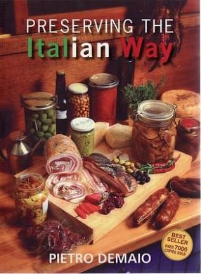 Cover Art for 9780646490083, Preserving the Italian Way by Pietro Demaio