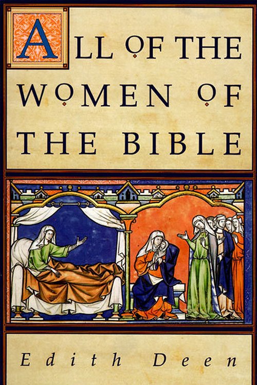 Cover Art for 9780060618520, All of the Women of the Bible by Edith Deen