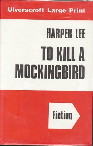 Cover Art for 9780854565726, To Kill a Mockingbird (Ulverscroft large print series. [fiction]) by Harper Lee