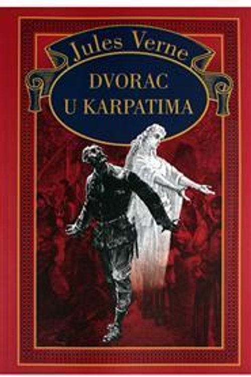 Cover Art for 9789532980226, Dvorac u Karpatima by Jules Verne