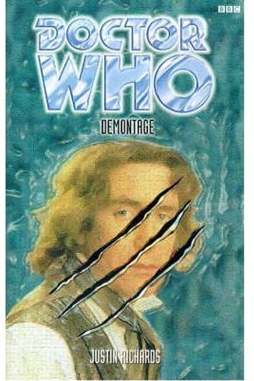Cover Art for 9780563555728, Doctor Who: Demontage by Justin Richards